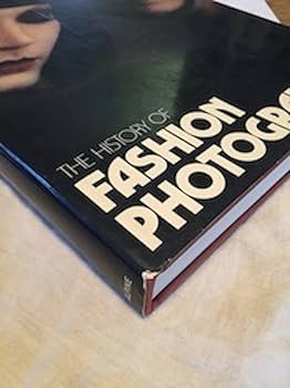 アート・デザイン・音楽 the history of fashion photography The history of fashion photography : Nancy HALL-DUNCAN